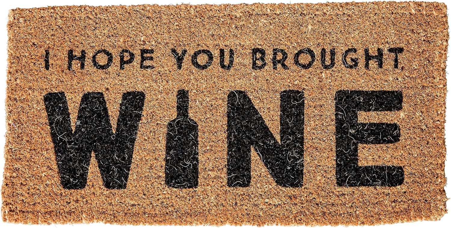 Creative CoOp I Hope You Brought Wine Coir Doormat 32quot L x 16quot W x 1quot H NaturalBlack