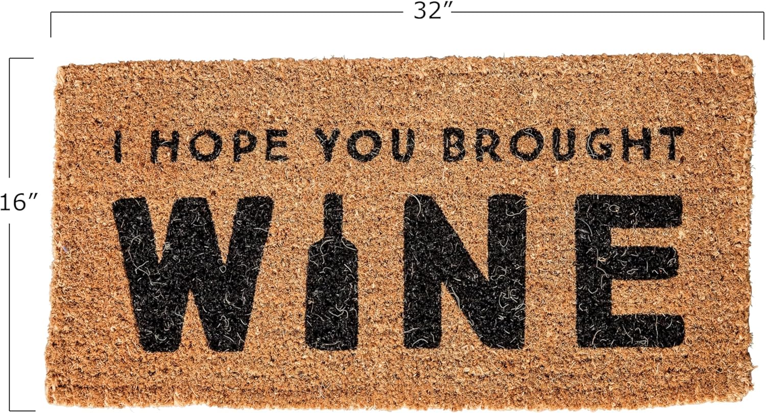 Creative CoOp I Hope You Brought Wine Coir Doormat 32quot L x 16quot W x 1quot H NaturalBlack