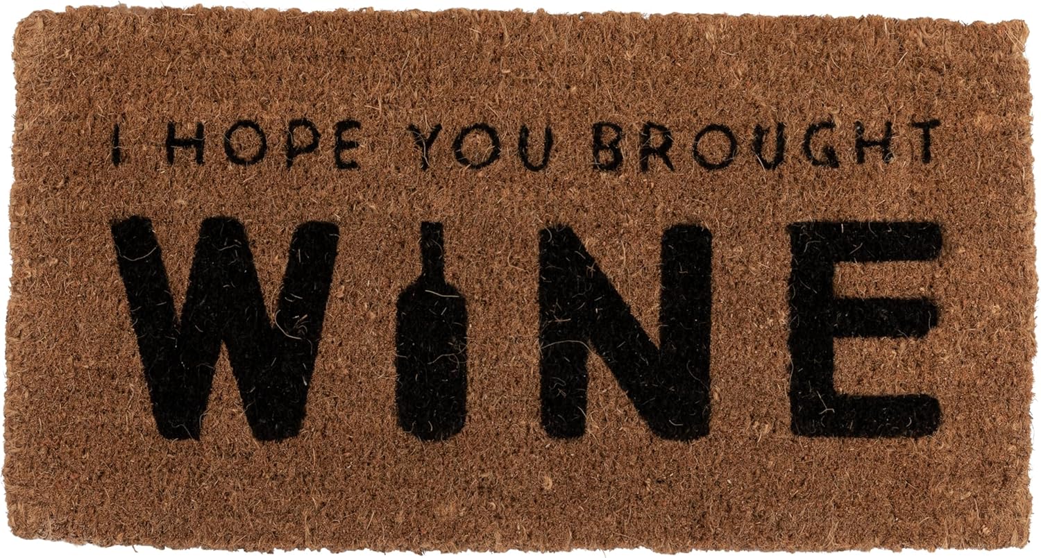 Creative CoOp I Hope You Brought Wine Coir Doormat 32quot L x 16quot W x 1quot H NaturalBlack