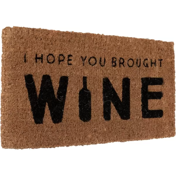 Creative CoOp I Hope You Brought Wine Coir Doormat 32quot L x 16quot W x 1quot H NaturalBlack