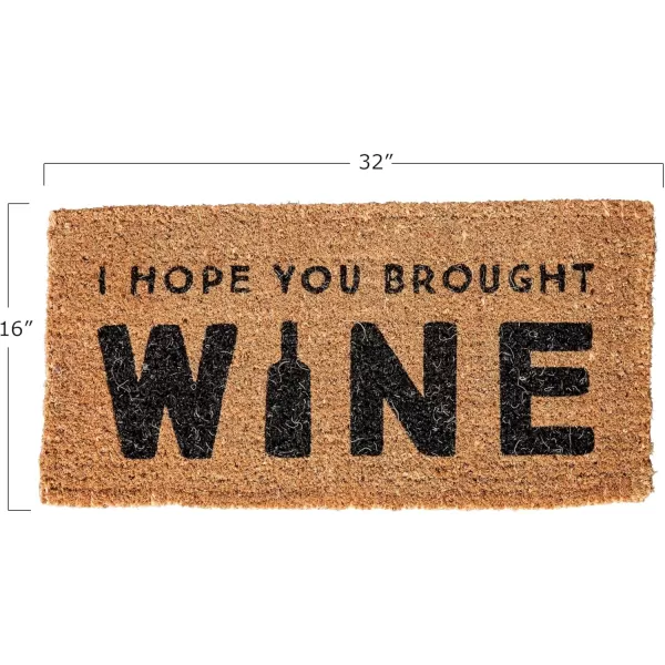Creative CoOp I Hope You Brought Wine Coir Doormat 32quot L x 16quot W x 1quot H NaturalBlack