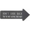 imageCreative CoOp Wooden Arrow Shaped Dont Look Back Youre Not Going That Way Wall Sign