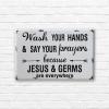 imageCreative CoOp Wash Your Hands ampamp Say Your Prayers Because Jesus ampamp Germs are Everywhere Metal Wall Dcor