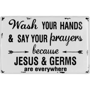 imageCreative CoOp Wash Your Hands ampamp Say Your Prayers Because Jesus ampamp Germs are Everywhere Metal Wall Dcor