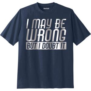 imageKingSize Mens Big ampamp Tall Slogan Graphic TShirtWrong